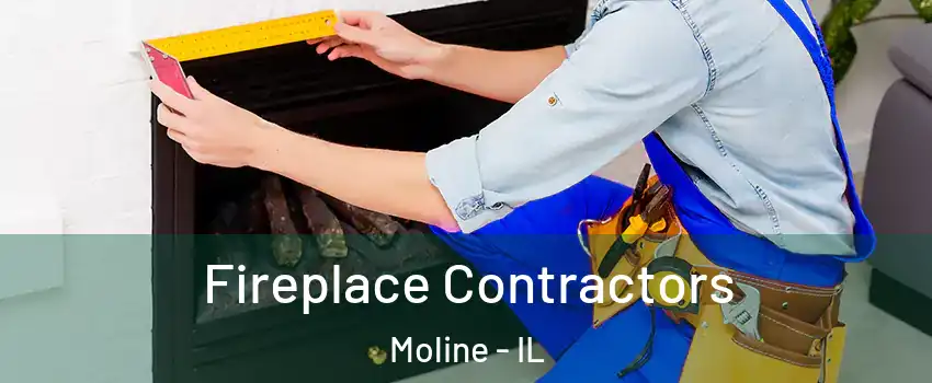  Fireplace Contractors Moline - IL